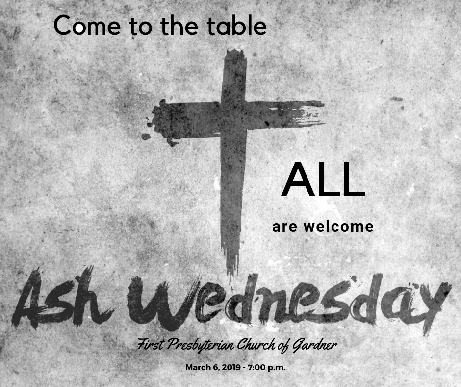 Ash Wednesday Worship March 6 7 p.m. First Presbyterian Church